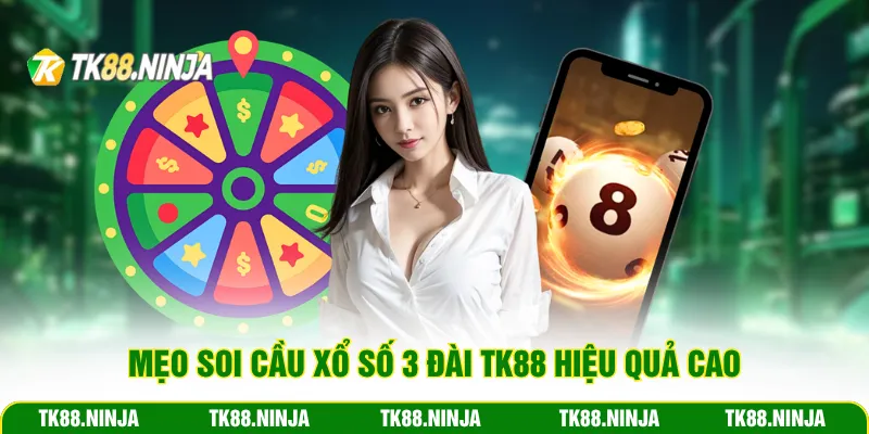 Mẹo soi cầu xổ số 3 đài Tk88 hiệu quả cao